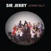 Sir Jerry - Sir Jerry Scared Silly